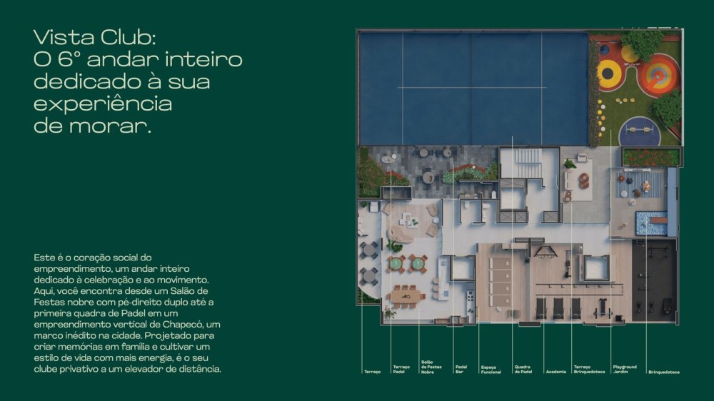 Vista Club 6º Andar